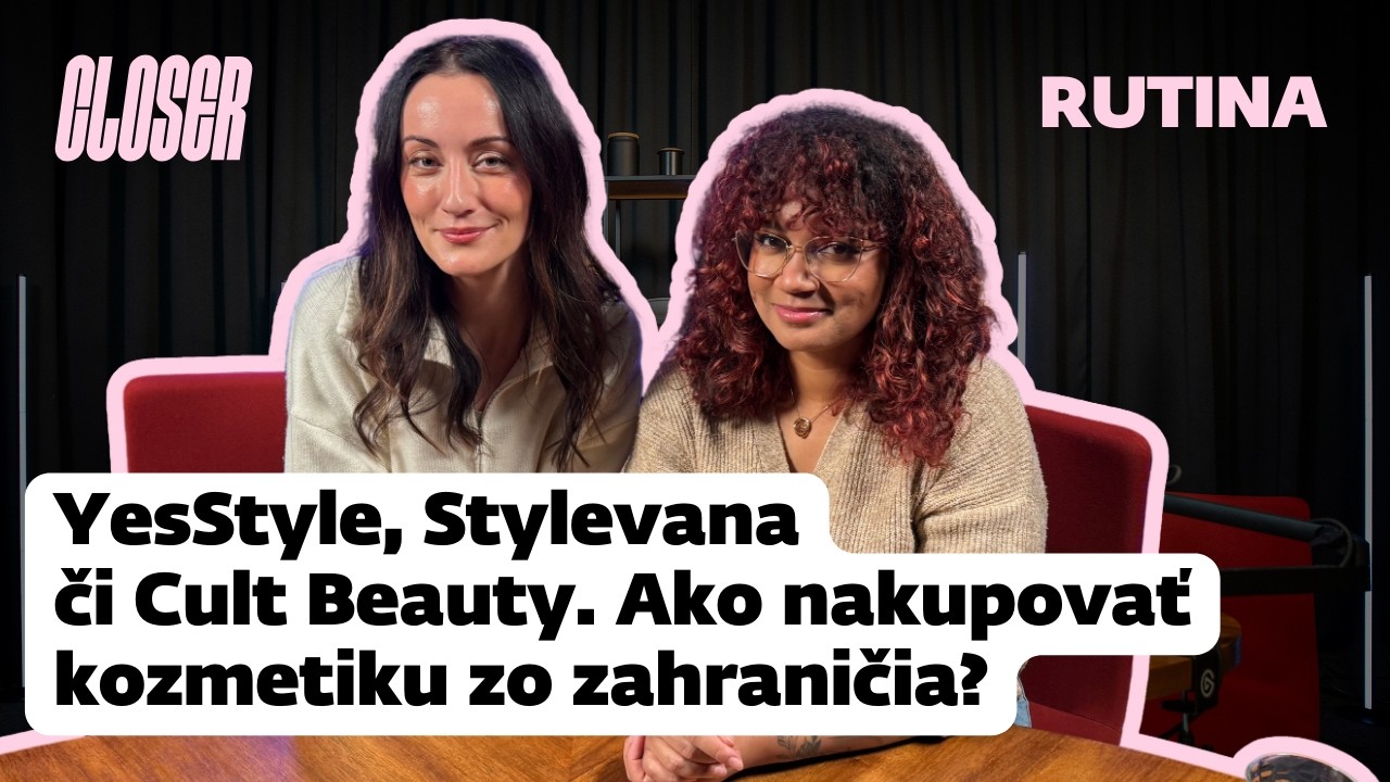 YesStyle, Stylevana či Cult Beauty. Ako nakupovať kozmetiku zo zahraničia?
