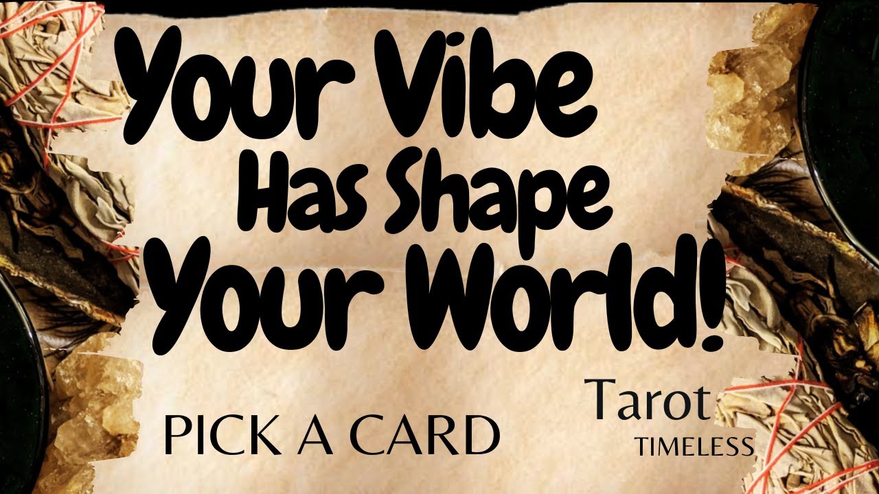 PICK A CARD The Vibes You Give Off And How It Serves You! TAROT READING-TIMELESS