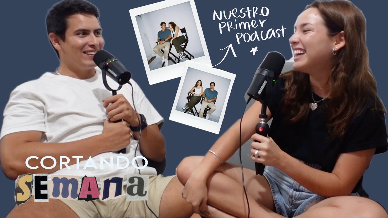Cap. 1 Quiénes somos y qué es Cortando Semana *spoiler: no es un podcast de amor*