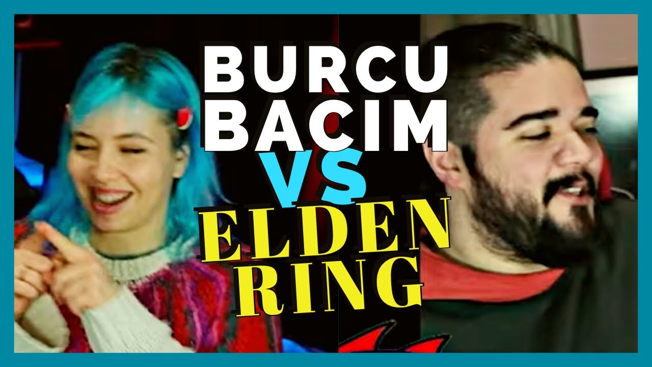 Bacımı ELDEN RING’e Maruz Bırakıyorum :D
