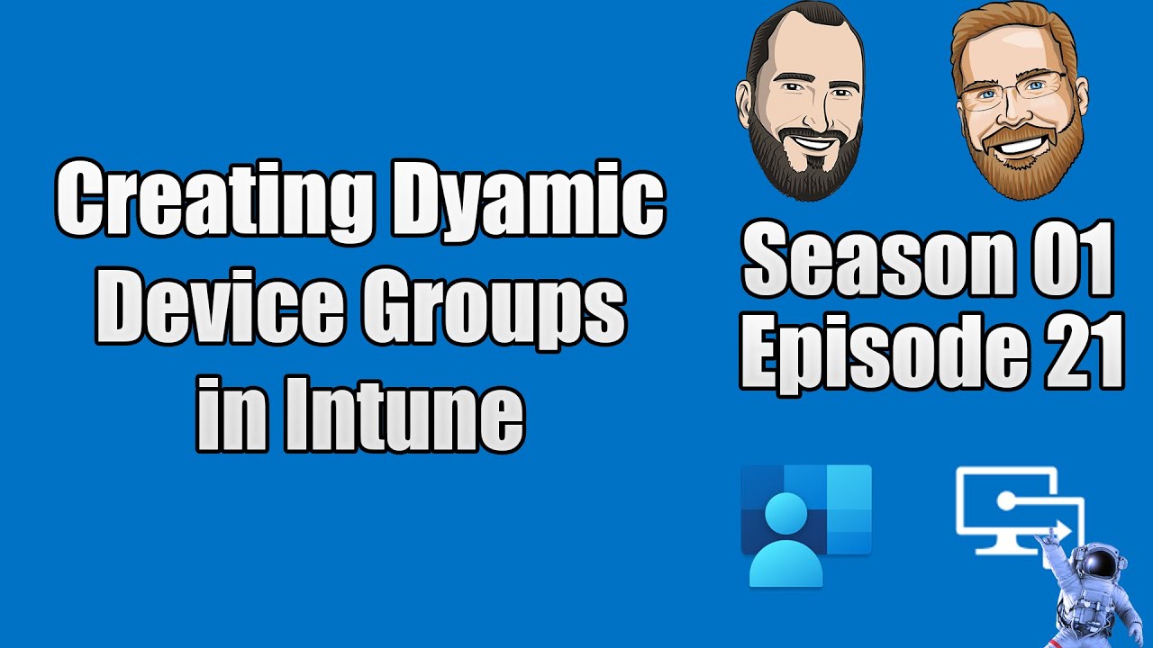 S01E21 — Создание динамических групп устройств в Microsoft Intune — (ИТ)