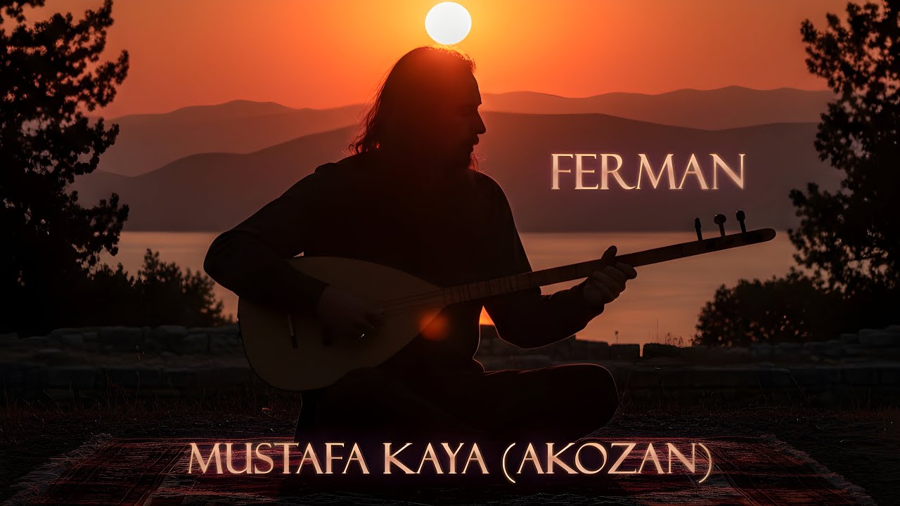 FERMAN - Mustafa Kaya (AKOZAN)