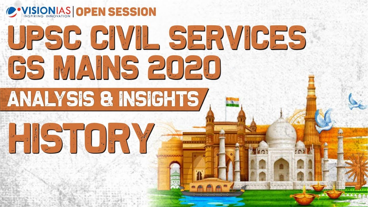 Open Session | UPSC Civil Services GS Mains 2020 | Analysis & Insights | History
