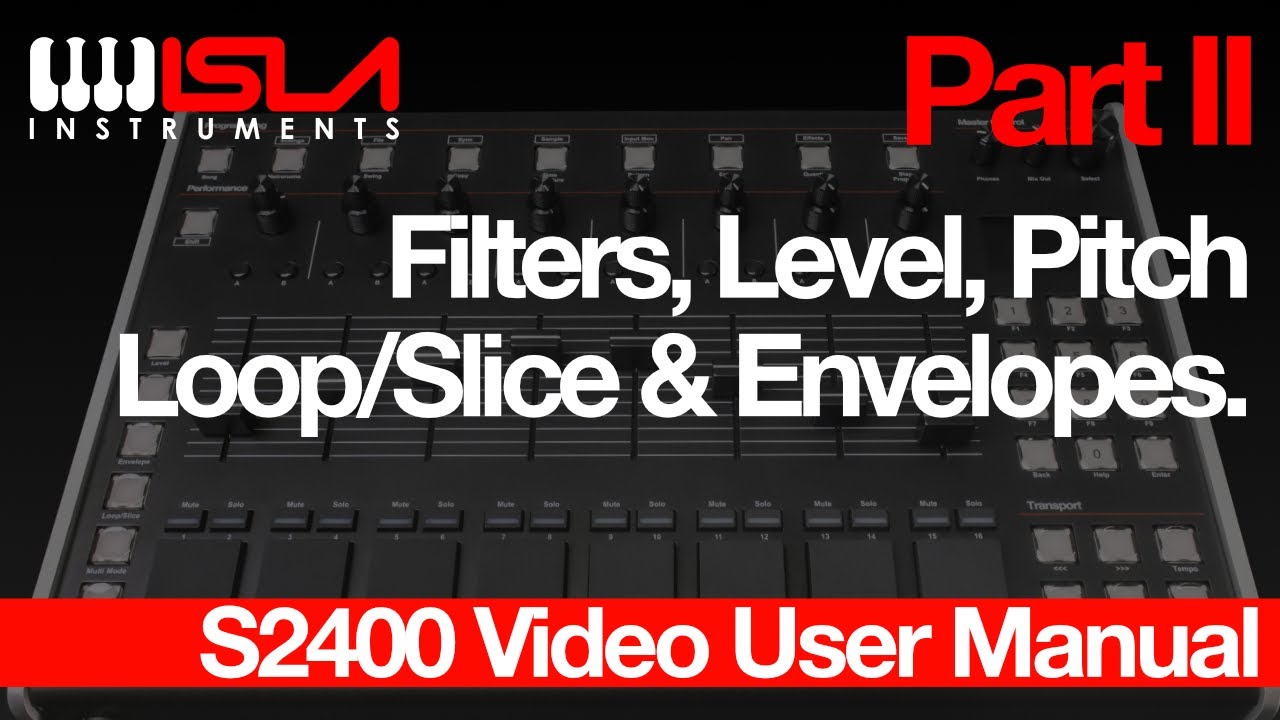 Pt.2 - Filters, Level, Pitch etc - Isla Instruments S2400 Video Manual