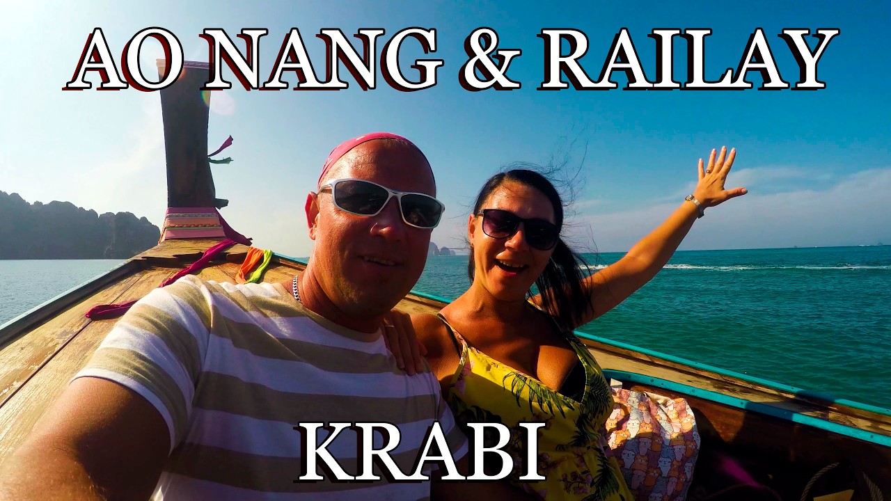 Krabi Thailand. Ao Nang & Railay.