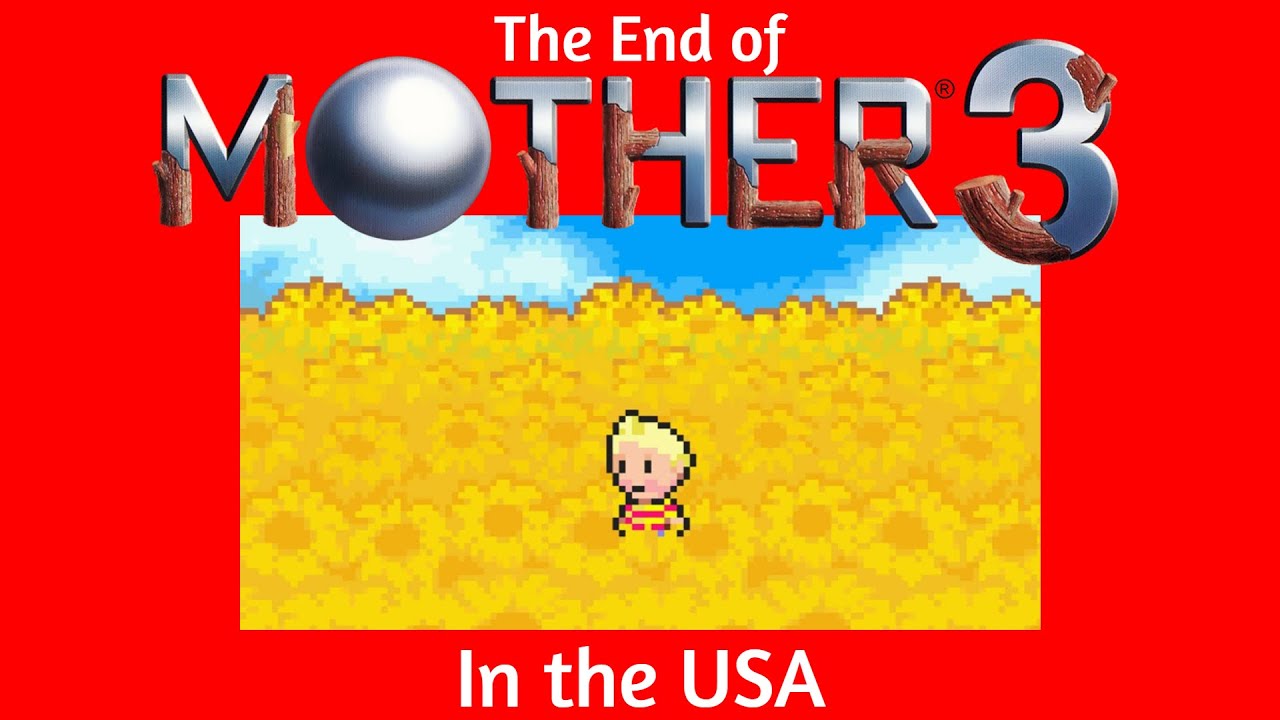 The End of MOTHER 3's Localization.