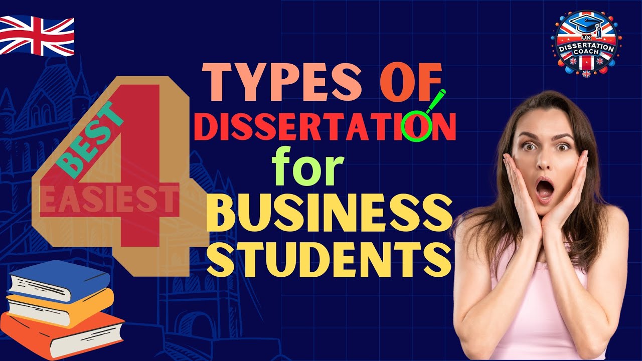The 4 Easiest Types of Dissertation for Business Students