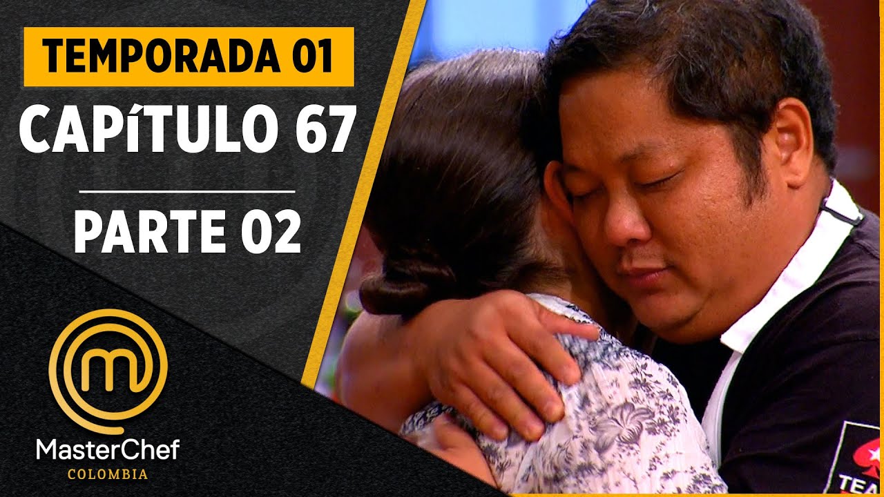 CAPÍTULO 67: 2/2 - Los duelos de la semifinal | TEMPORADA 01 | MASTERCHEF COLOMBIA