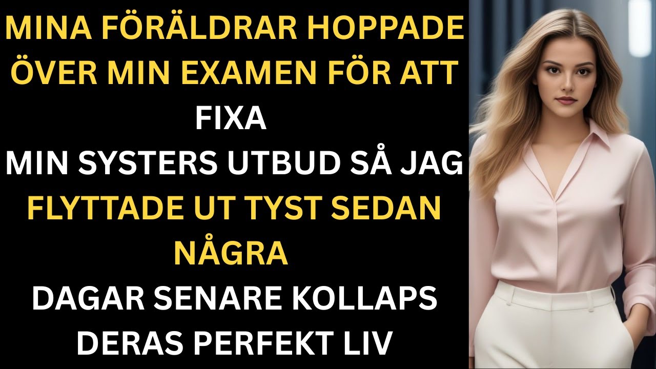 Mina f&ouml;r&auml;ldrar missade min examen f&ouml;r min systers utbrott  s&aring; jag flyttade tyst