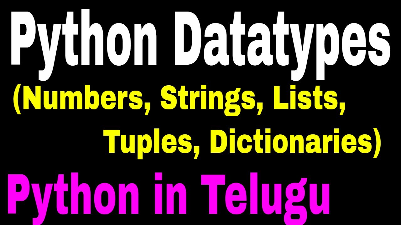 Data Types in Python in Telugu || Lists || Tuples || Dictionaries