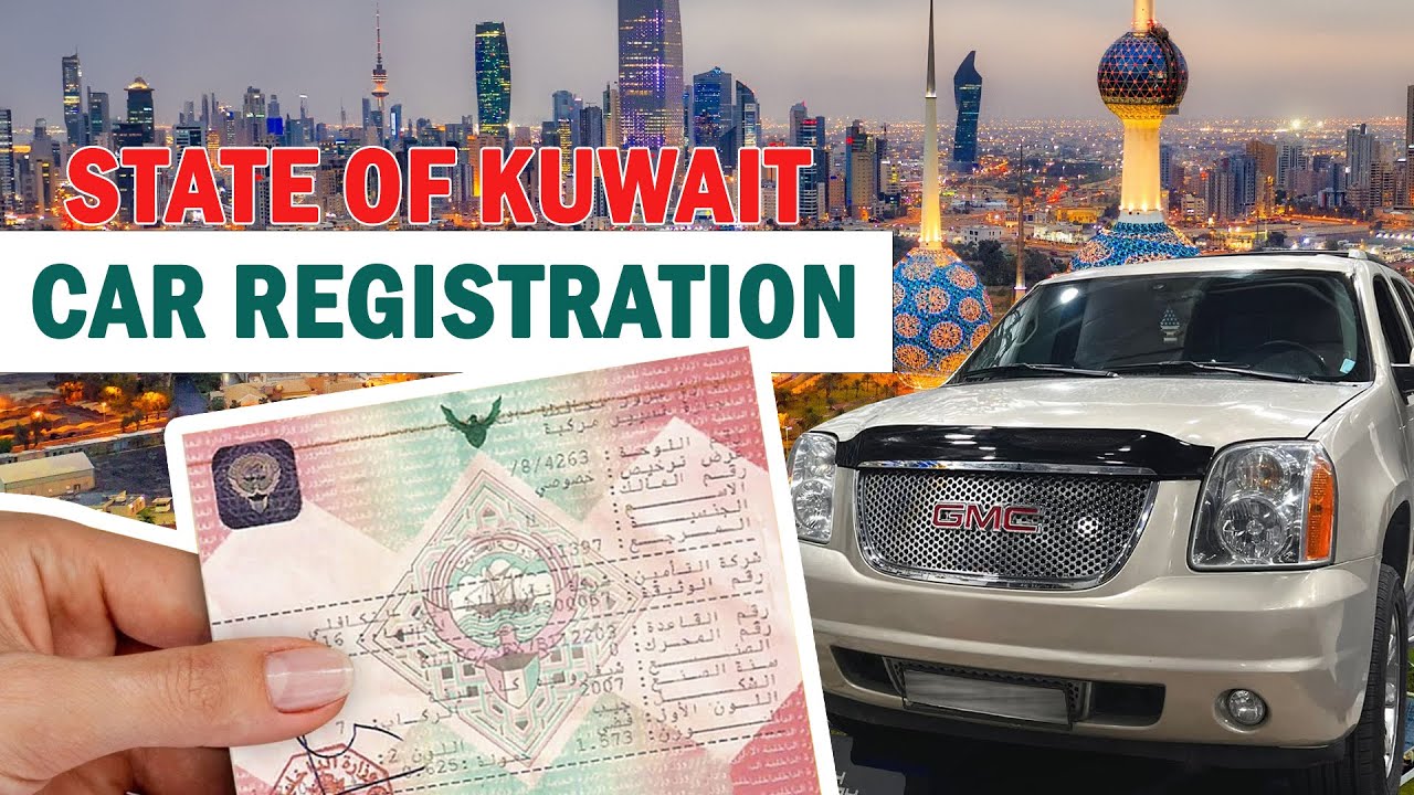 CAR REGISTRATION RENEWAL | KUWAIT