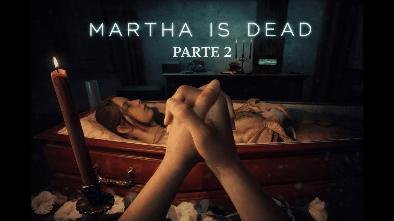 MARTHA IS DEAD – PARTE 2 | O FUNERAL, OS SEGREDOS E O COMEÇO DO PESADELO (LIVE)