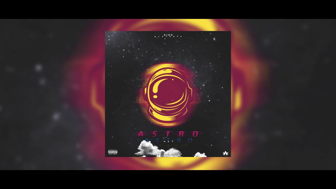 a s t r o . m p 3🚀 - Kina (Audio Official)