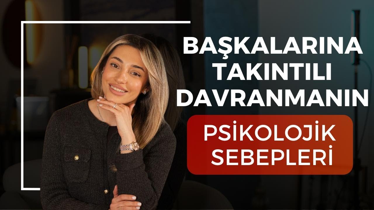 Başkalarına Takıntılı Davranmanın Psikolojik Sebepleri