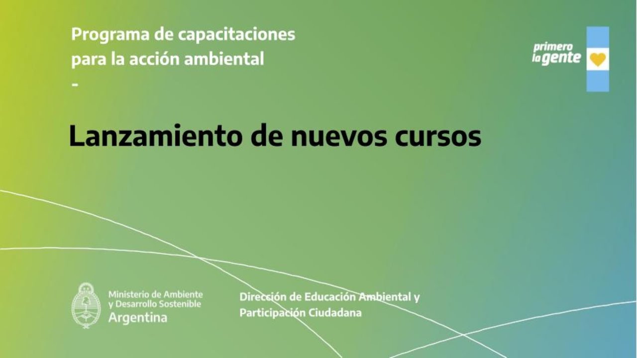 Lanzamiento de nuevos cursos del programa Capacitaciones para la Acción Ambiental