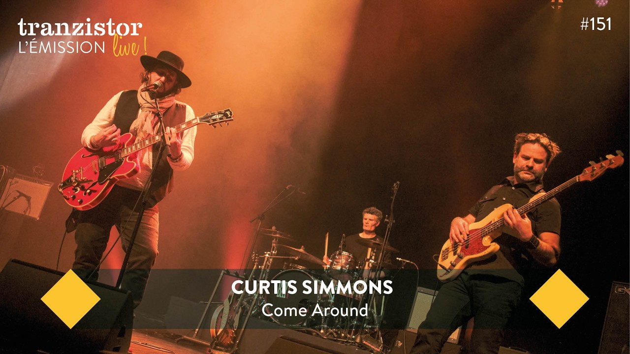 Tranzistor, l’émission live : Curtis Simmons
