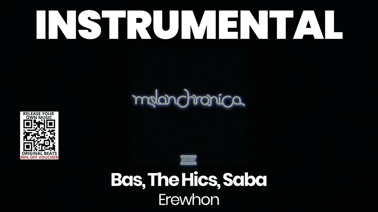 INSTRUMENTAL BEAT : Erewhon - Bas, The Hics, Saba