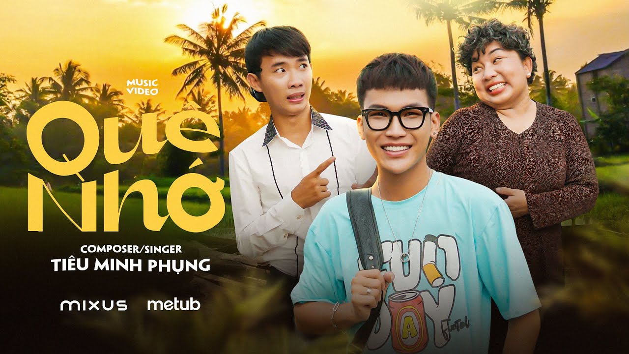 QUÊ NHỚ - TIÊU MINH PHỤNG | OFFICIAL MUSIC VIDEO