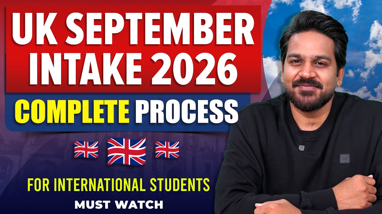 UK September Intake 2026 🇬🇧 Complete Process | Universities & Deadline