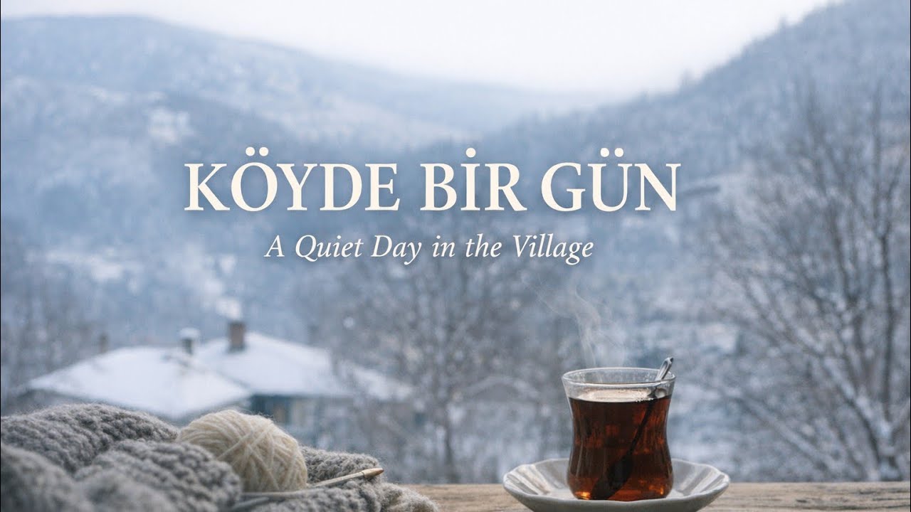 Köyde Kış | Kar, Kahve, Annemin Emeği ve Aileyle Küçük Anlar
