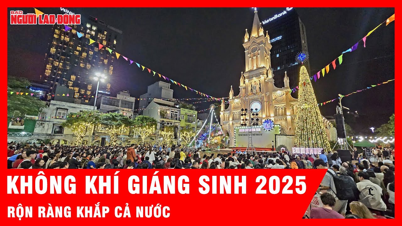 Kh&ocirc;ng kh&iacute; Gi&aacute;ng sinh 2025 rộn r&agrave;ng khắp cả nước | Tin tức
