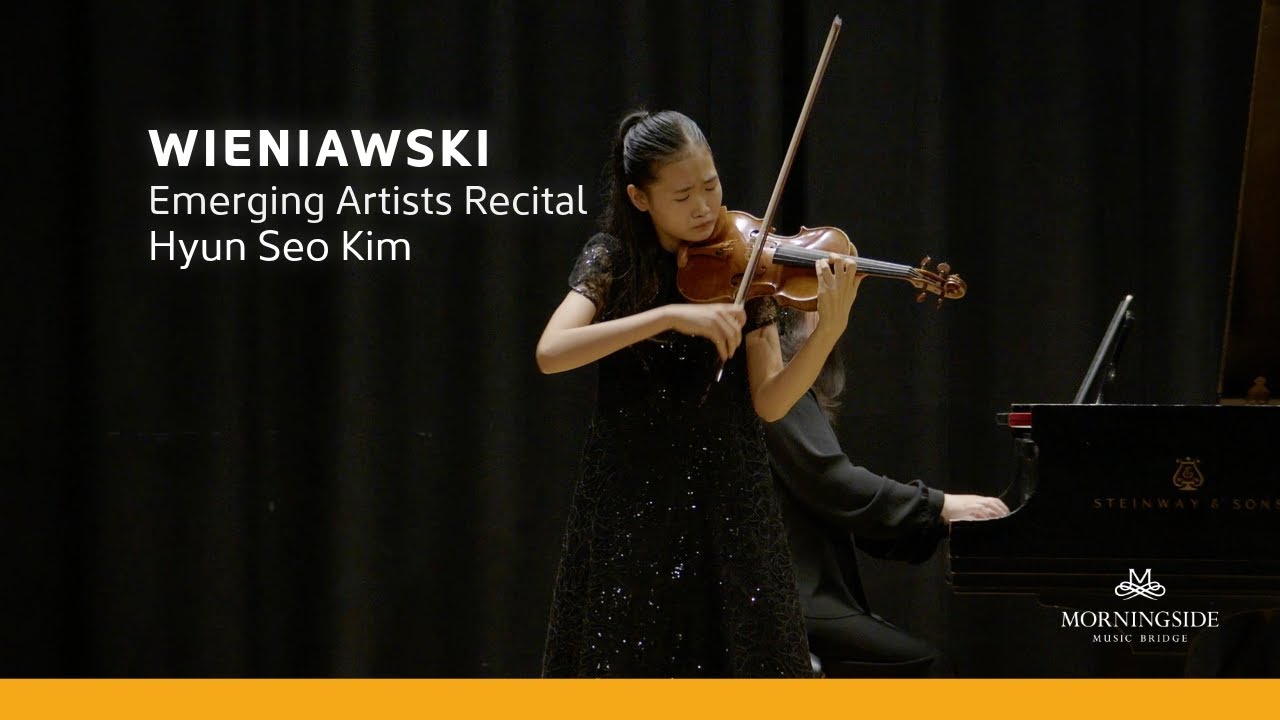 Morningside MB 2024 | Hyun Seo Kim - Wieniawski Variations on an Original Theme in A Major, Op. 15