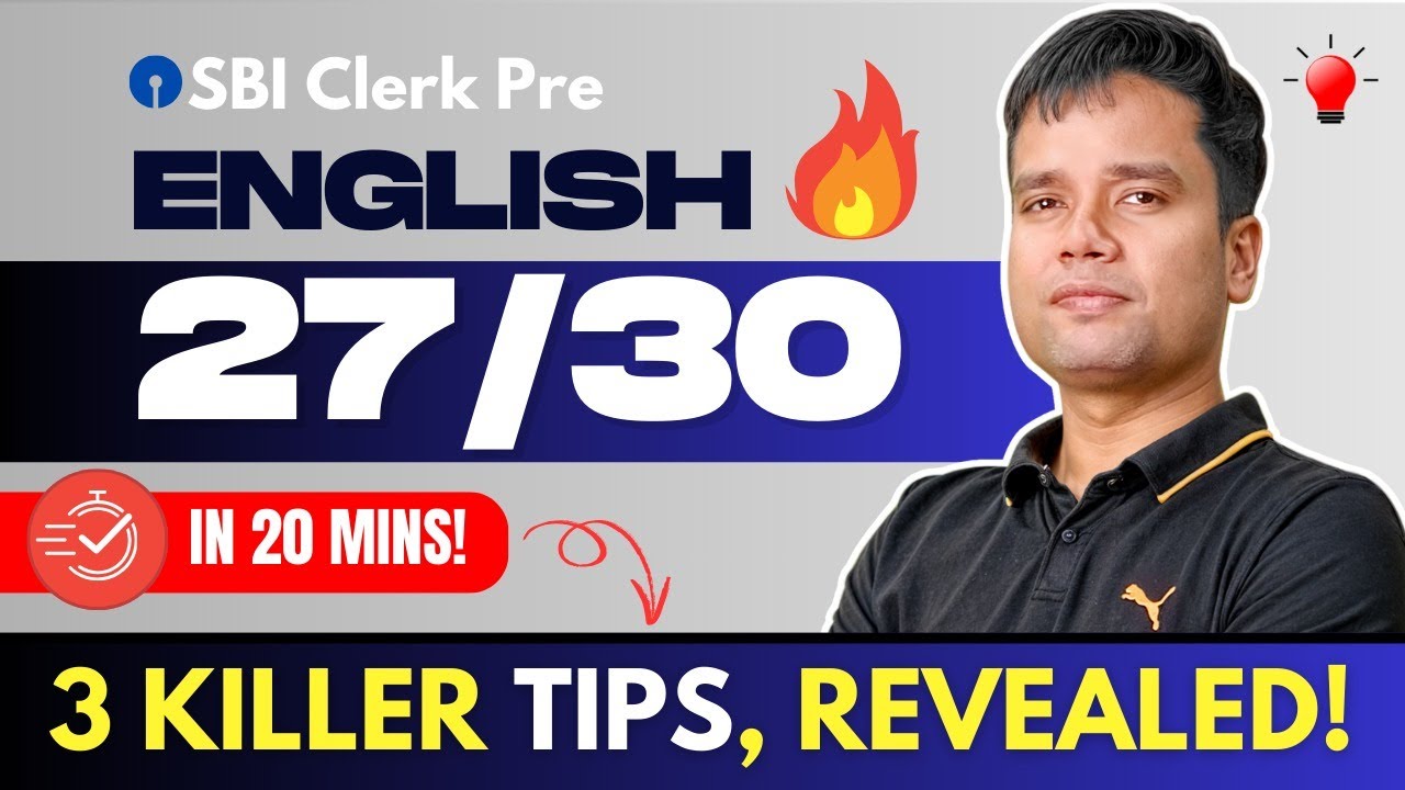 SBI Clerk: 👊 Smash the English Section Score 27/30 in 20 Mins ⏰ – 3 Killer Tips 💥 By Vipin Sir