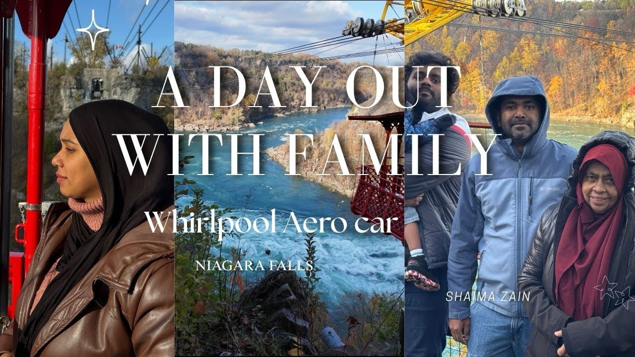 VLOG 53|A Day Out With Family👫|Whirlpool AeroCar First Experience|Niagara Falls|Day in My Life|Vlog