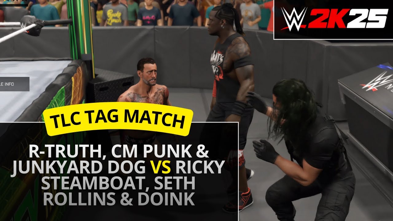WWE 2K25 – TLC Tag 3v3: R-Truth, CM Punk & Junkyard Dog vs Ricky Steamboat, Seth Rollins & Doink