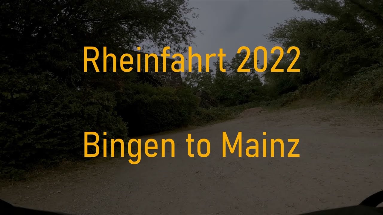 Rheinfahrt 2022 - Bingen to Mainz