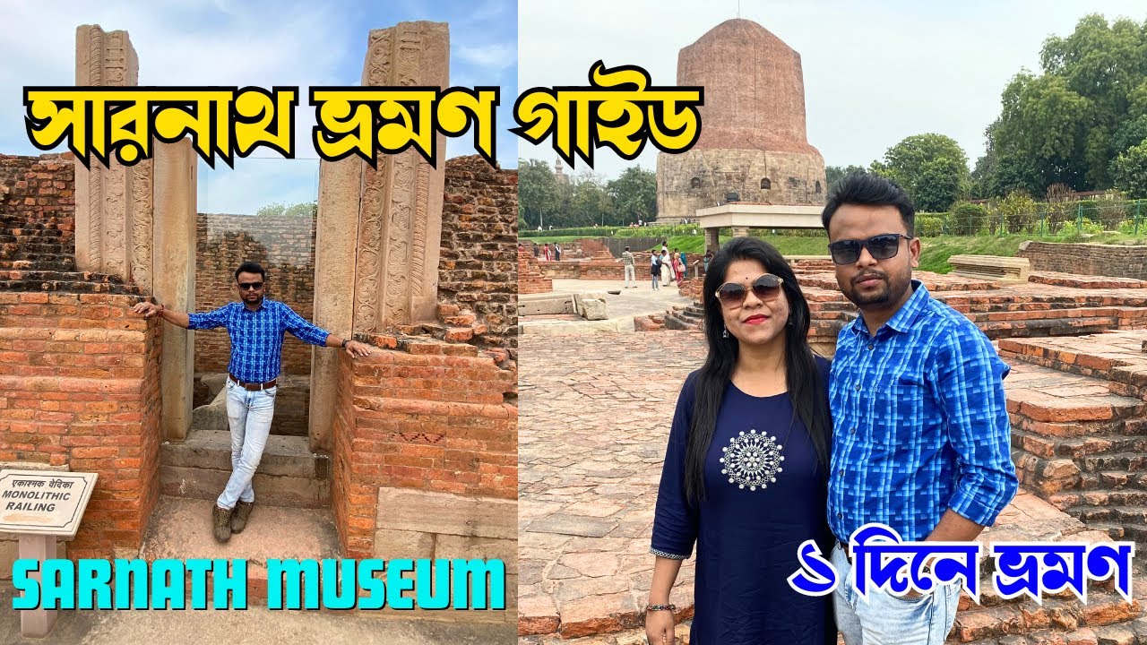 The Astonishing History of Buddhism & Sarnath Temple