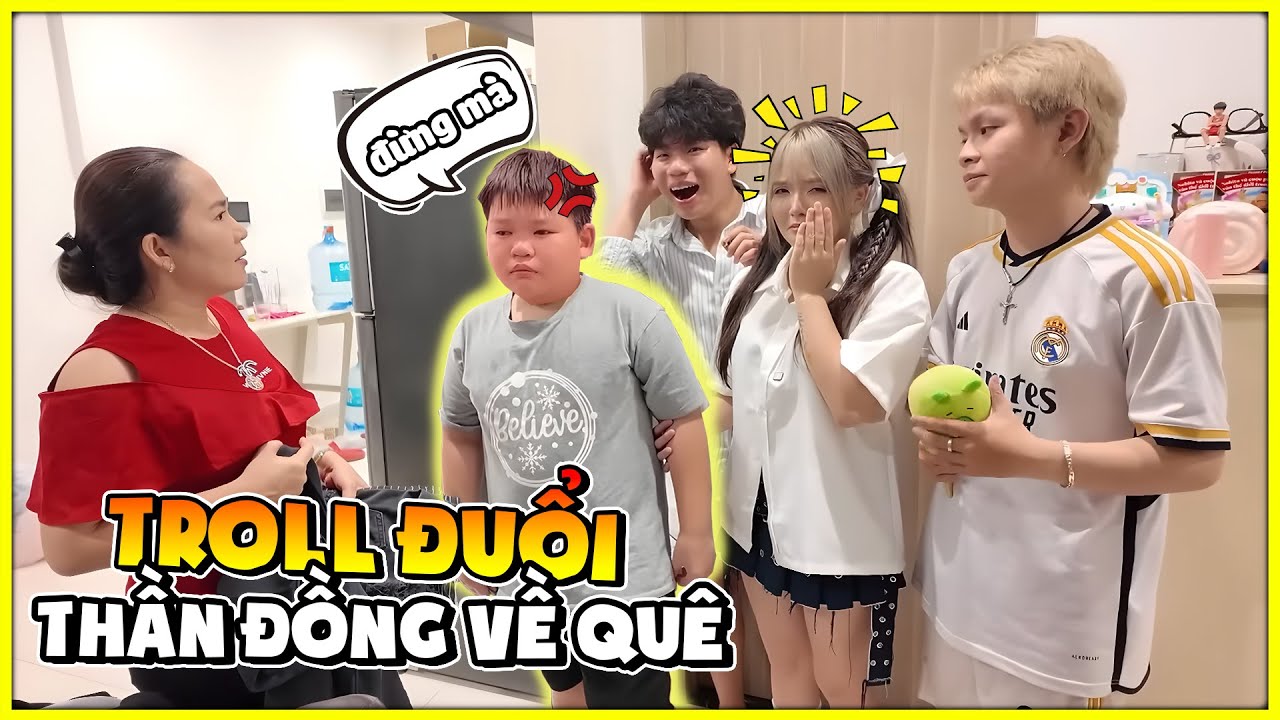 Bé Mon Troll Đuổi Thần Đồng Về Quê Phát Khóc