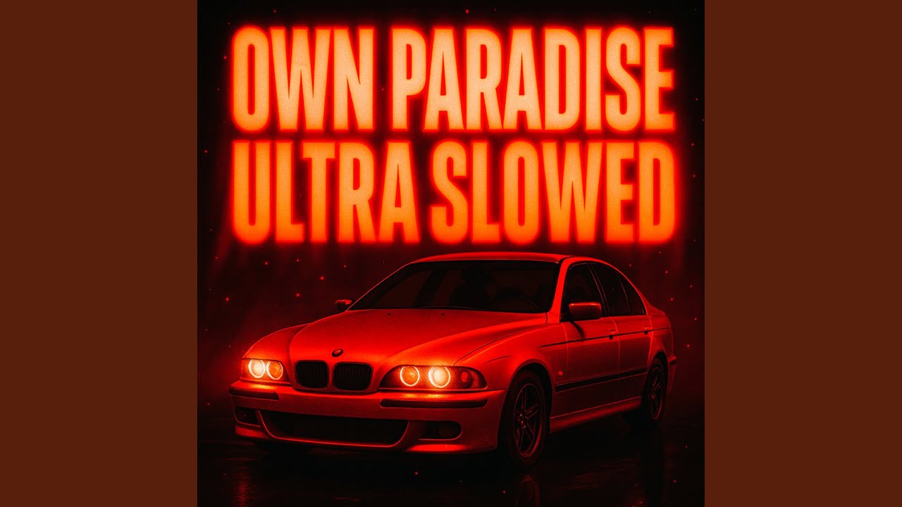 Own Paradise (Ultra Slowed)