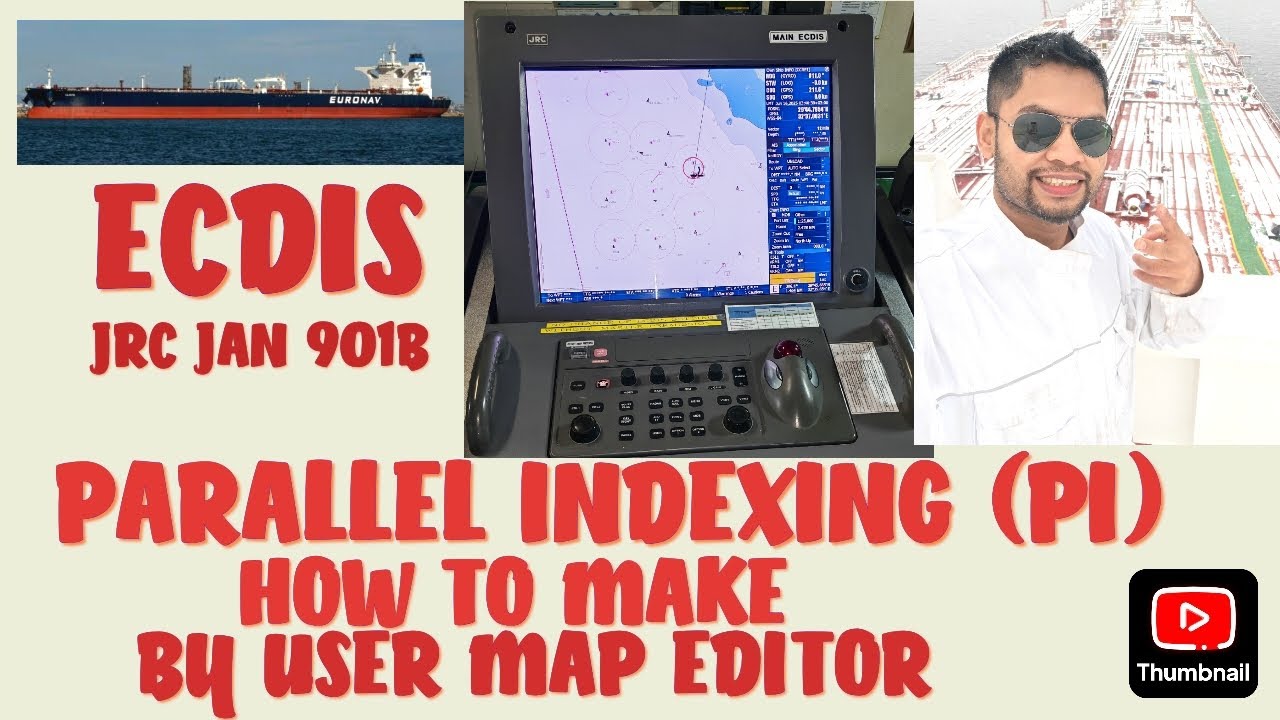 PARALLEL INDEXING.HOW TO MAKE PI AND REQUIREMENT OF PI FOR PASSAGE PANNING.JRC JAN 901B ECDIS.