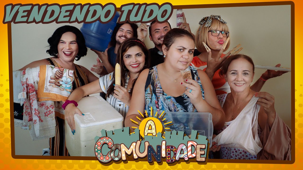 A COMUNIDADE - VENDENDO TUDO!
