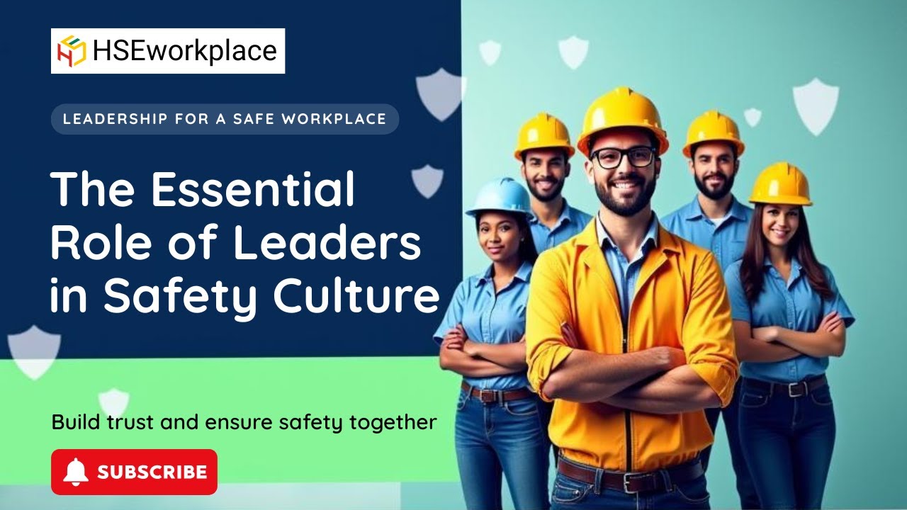 The Role of Leadership in Creating a Safety Culture