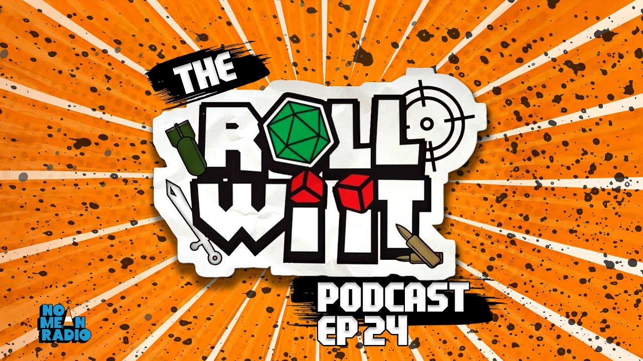 The Roll Wi It  Podcast isode 24 - CRPGs, the Saga returns and wholesome tales.