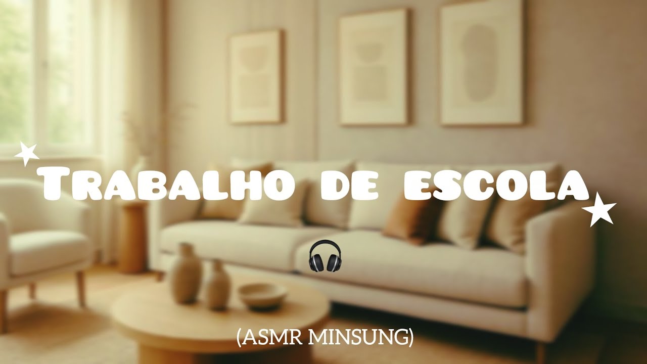 [🩷ASMR MINSUNG💚] – Trabalho de Escola – Channie 2.0🎧