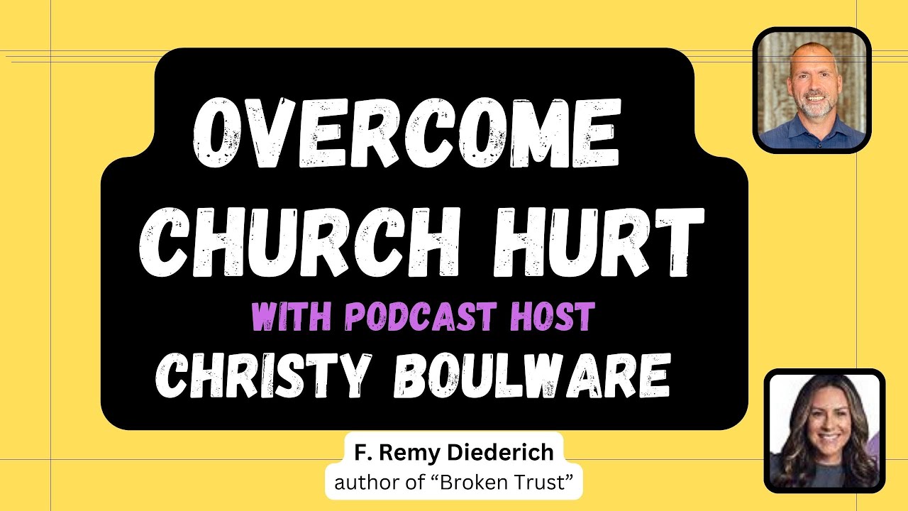 Overcome Church Hurt and Spiritual Abuse