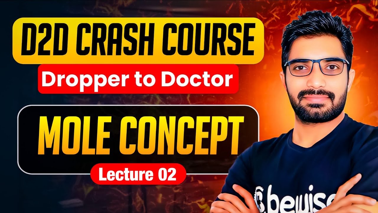 Mole Concept L - 02 Concept of Atoms & Molecules | D2D Chemistry Crash Course for NEET 2026