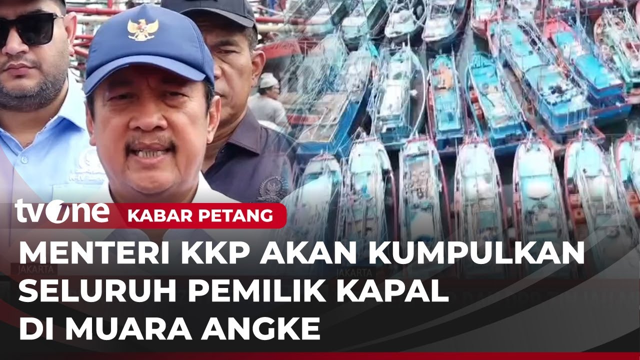Menteri KKP dan DPR Sidak 2.000 Kapal Menumpuk di Muara Angke | Kabar Petang
