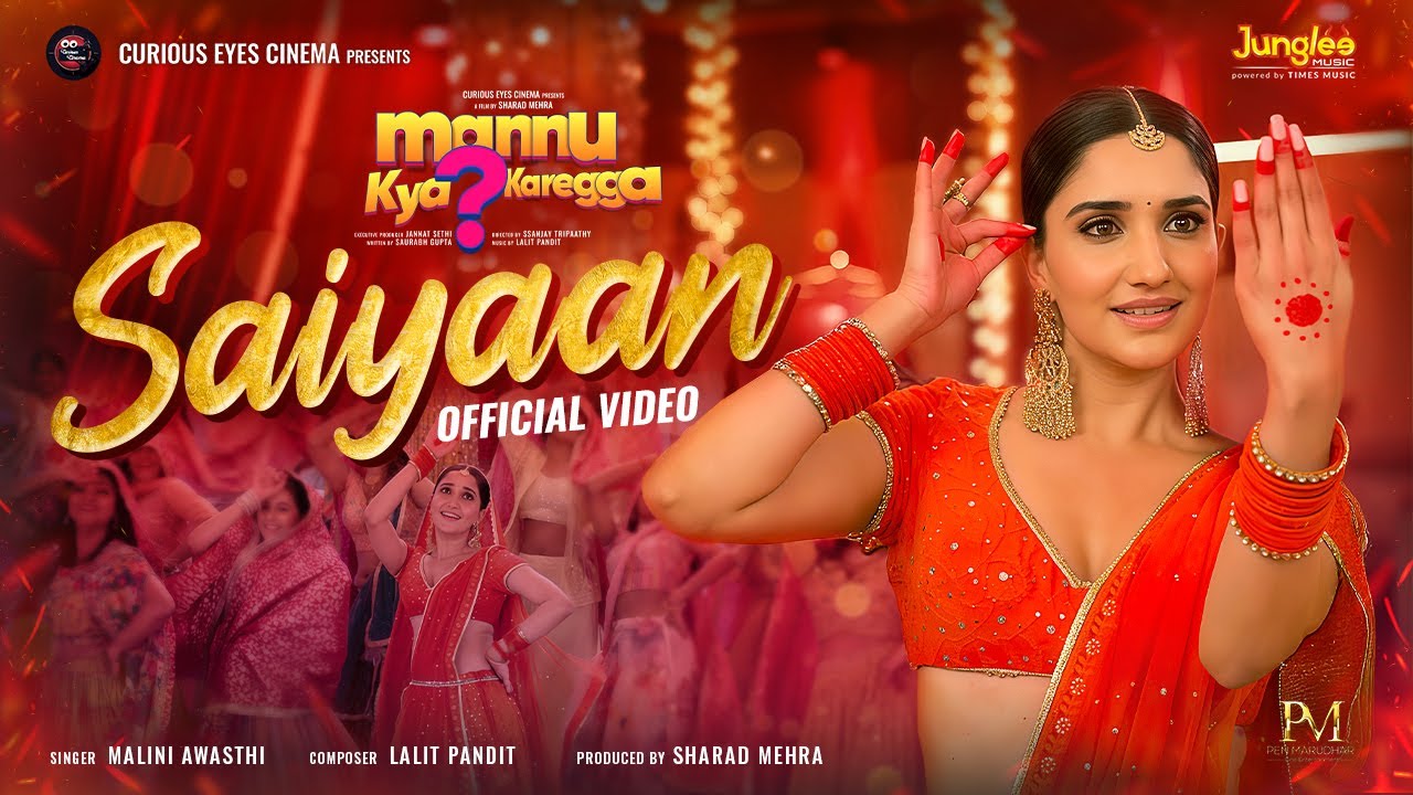 Saiyaan | Mannu Kya Karegga | Malini Awasthi | Lalit P | Latest Hindi Folk Song| Curious Eyes Cinema