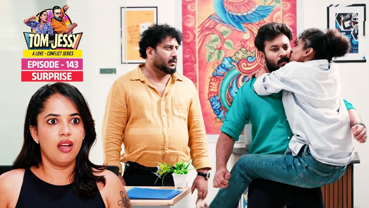 Tom & Jessy | EP - 143 | Surprise | A Love - Conflict Series