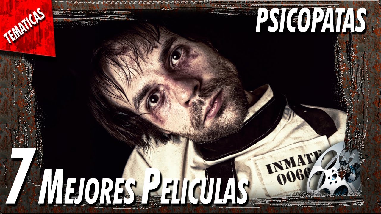 Las mejores peliculas con PSICOPATAS | Asesinos Seriales