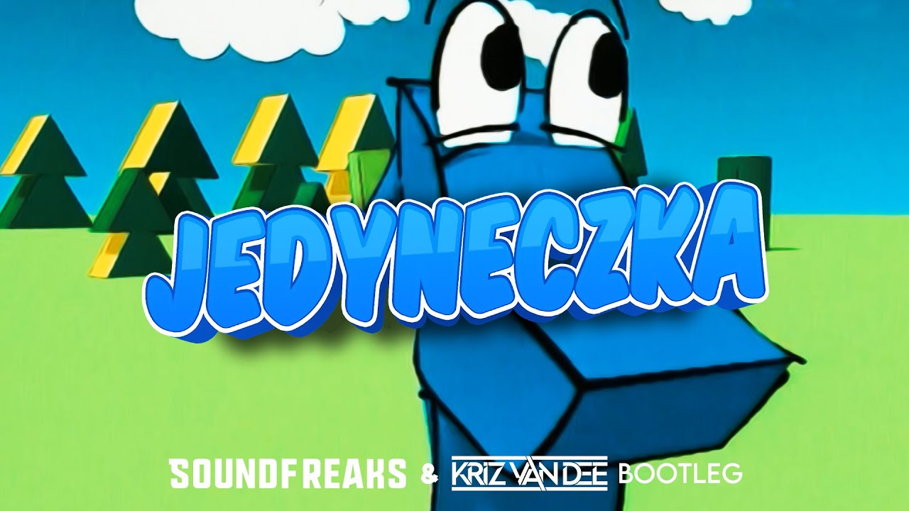 Jedyneczka (Soundfreaks & KriZ Van Dee Bootleg)