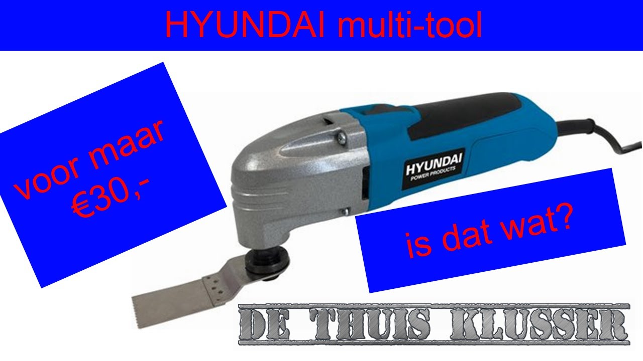 (review) HYUNDAI multitool II de thuis klusser