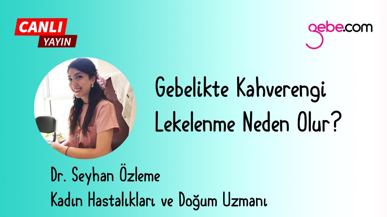 Gebelikte Kahverengi Lekelenme Neden Olur?