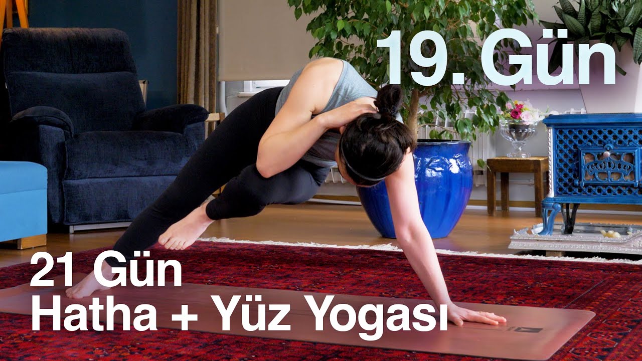 21 Gün Hatha + Yüz Yogası - 19. Gün #21daychallenge