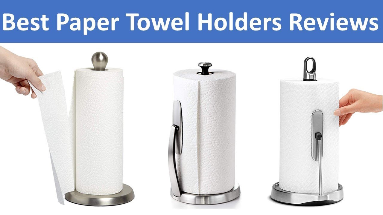 Top 5 Best Paper Towel Holders Reviews 2024
