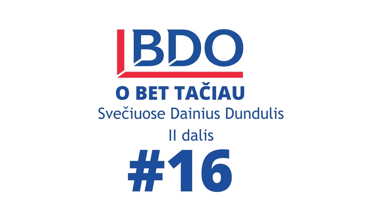O BET TAČIAU #16 II dalis: Svečiuose Dainius Dundulis. Apie Norfą, sąlygas verslui, mūsų visuomenę